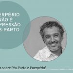 alexandre-coimbra-amaral-curso-psicologia-do-puerpério