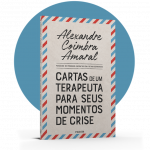 Cartas de um Terapeuta para seus Momentos de Crise